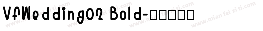 VfWedding02 Bold字体转换